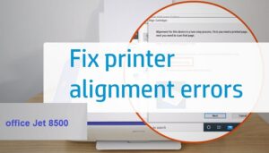 Fix Alignment Failed Error In HP Officejet 8500 Printer