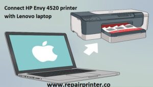How To Connect HP Envy 4520 Printer With Lenovo Laptop