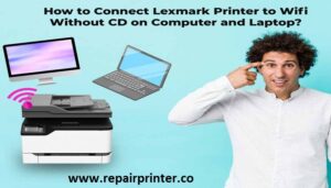 Connect Lexmark Printer to WIFI without CD