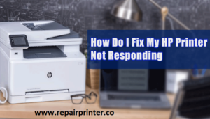 Fix HP printer Not Responding Issue