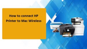Connecting HP Printer o Mac Wireless