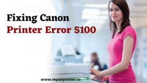 Fixing Canon Printer Error 5100