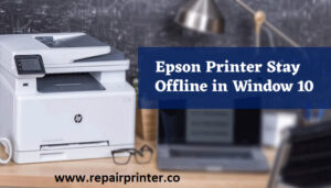 Why does my Epson printer stay offline in window 10?