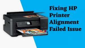 Fixing HP Printer Alignment Failed Issue