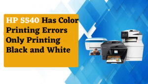 HP 5540 Has Color Printing Errors Only Printing Black and White