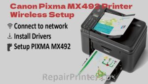 Canon Pixma MX492 Printer Wireless Setup