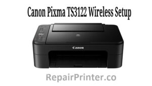 Canon Pixma TS3122 Wireless Setup