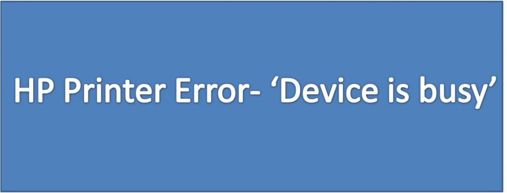 HP Printer Device Busy Error