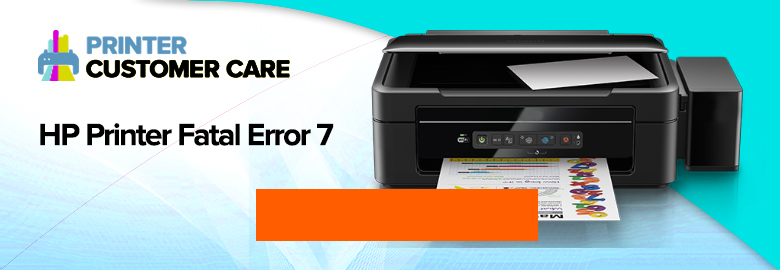 HP Printer Fatal Error 7