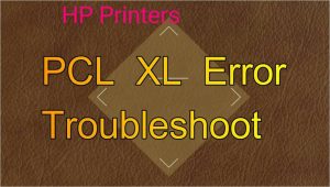 HP Printer PCL Xl Error Illegal Tag