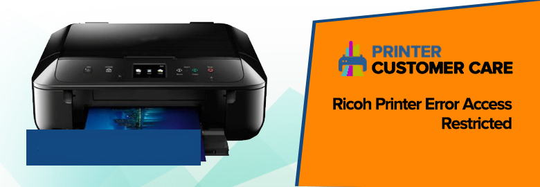 Ricoh Printer Error Access Restricted