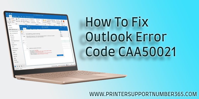 Outlook Error Code CAA50021